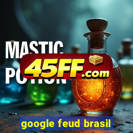 google feud brasil